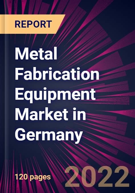 metal fabrication equipment market in germany|Germany Metal Fabrication Equipment Market (2024 .